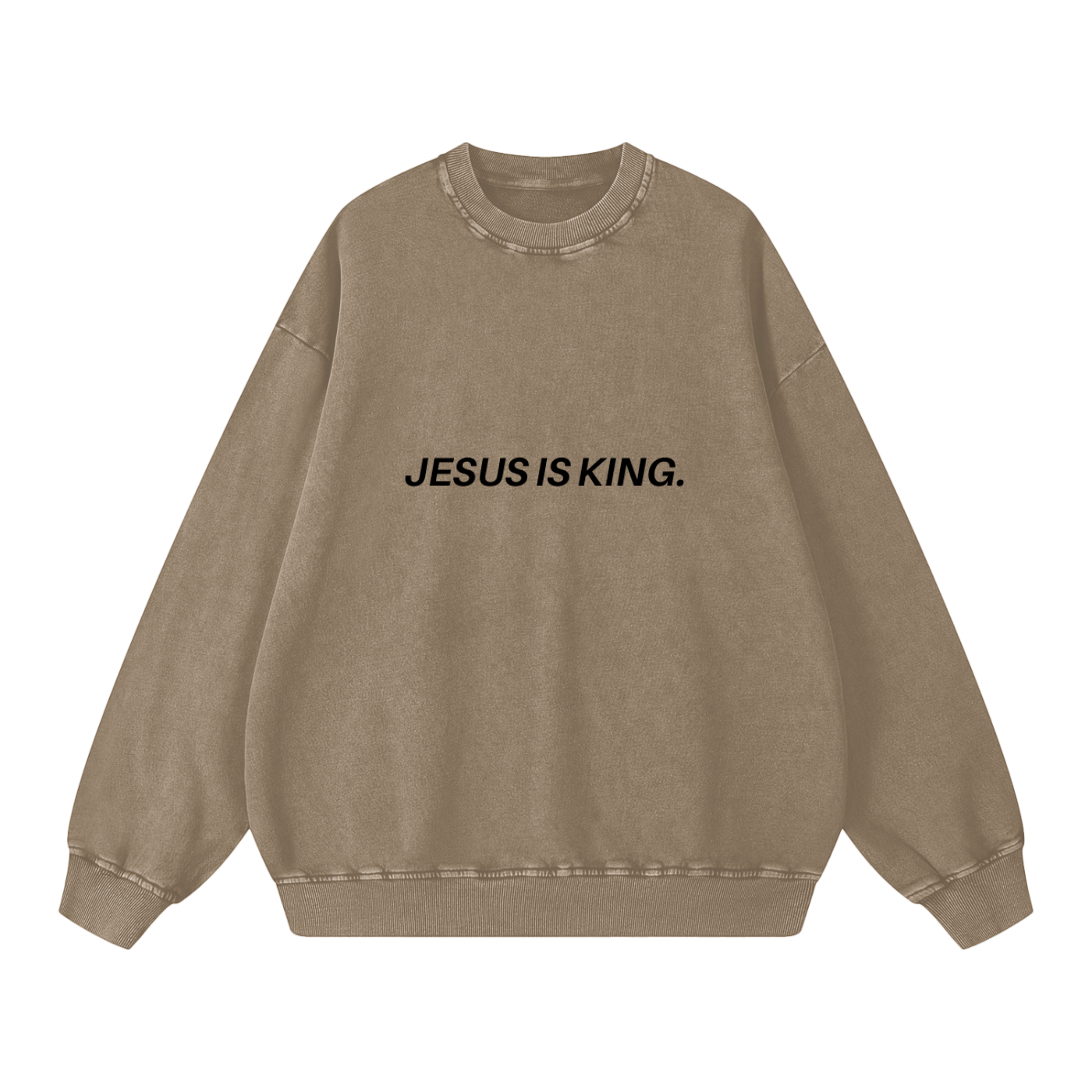 Brown sweatshirt with 'JESUS IS KING.' text on a white background